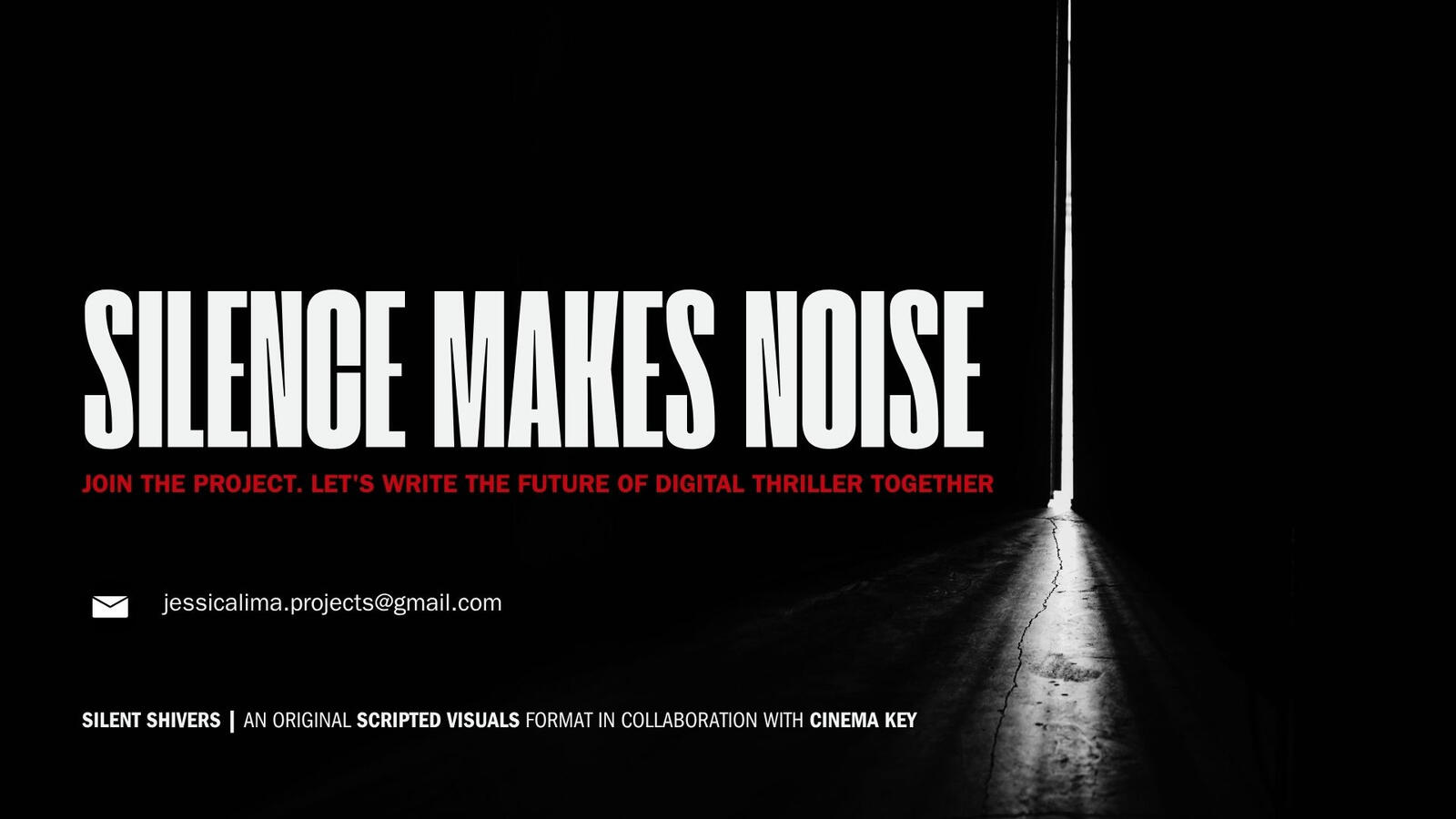 Poster for the digital thriller project 'Silence Makes Noise', featuring bold white text against a dark background with a narrow beam of light streaming through a cracked open door. Translated text reads: 'SILENCE MAKES NOISE. Join the project. Let's write
